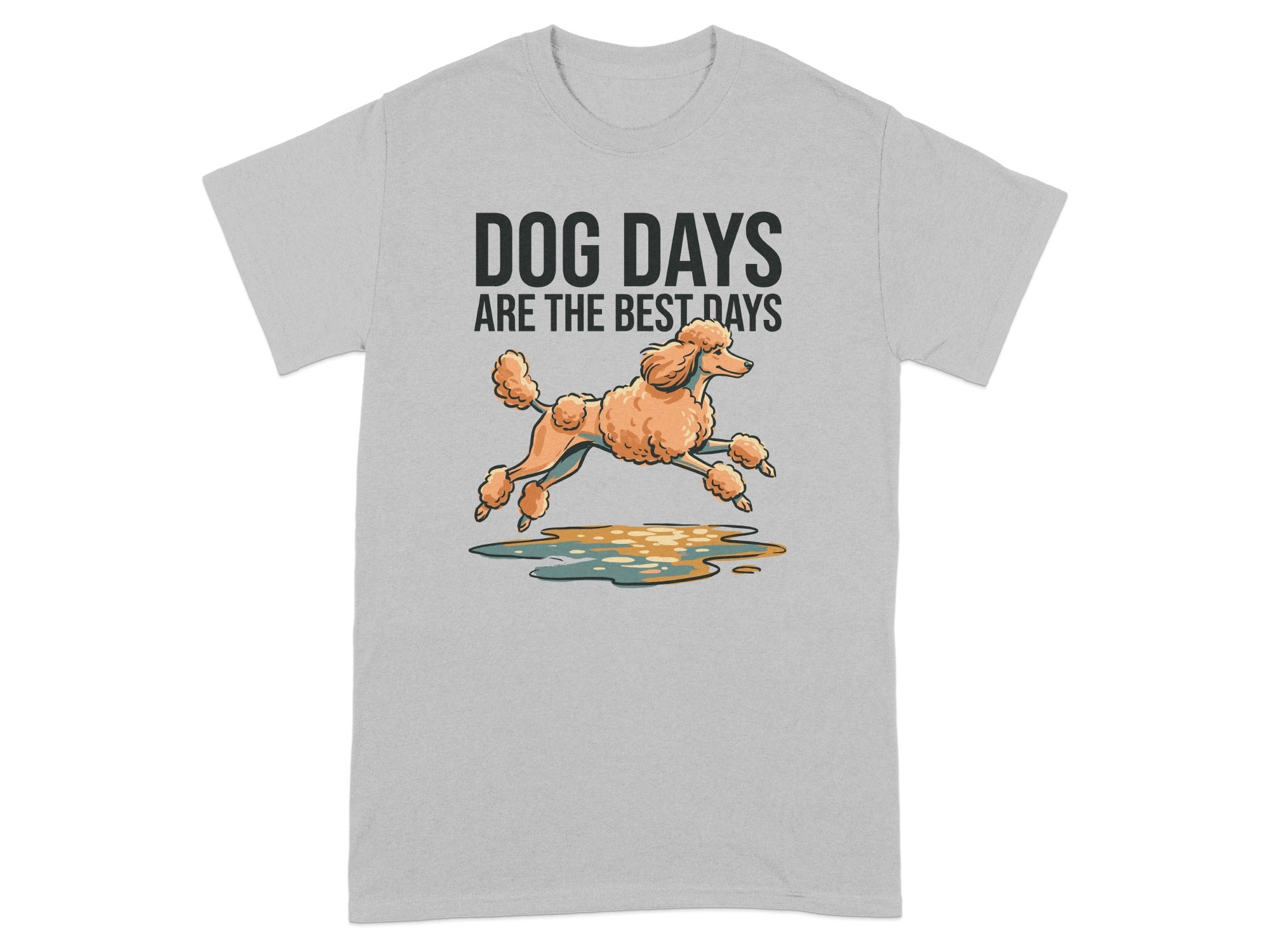 Grey t-shirt with poodle graphic and text "DOG DAYS ARE THE BEST DAYS".