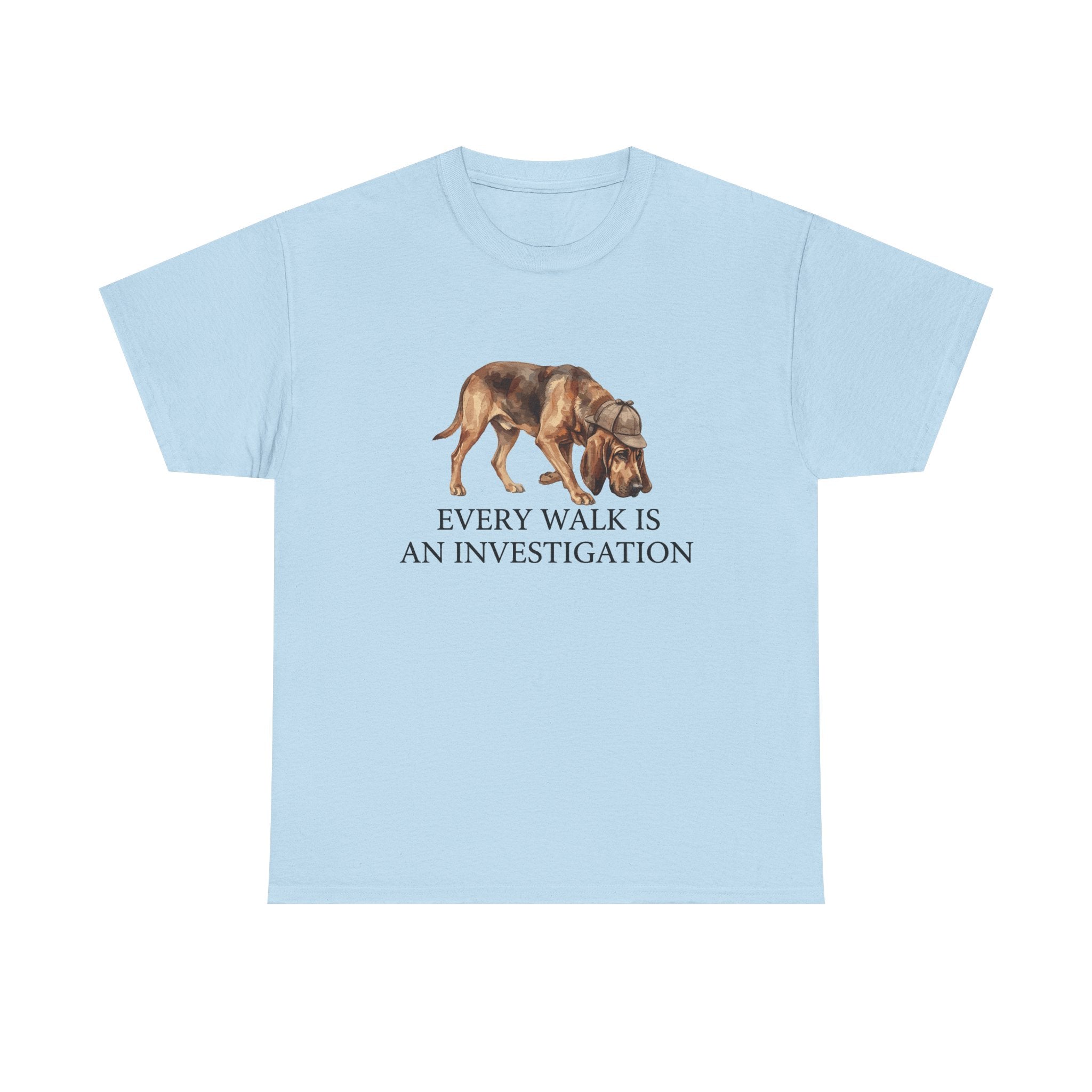 Every Walk Is An Investigation Bloodhound T-shirt