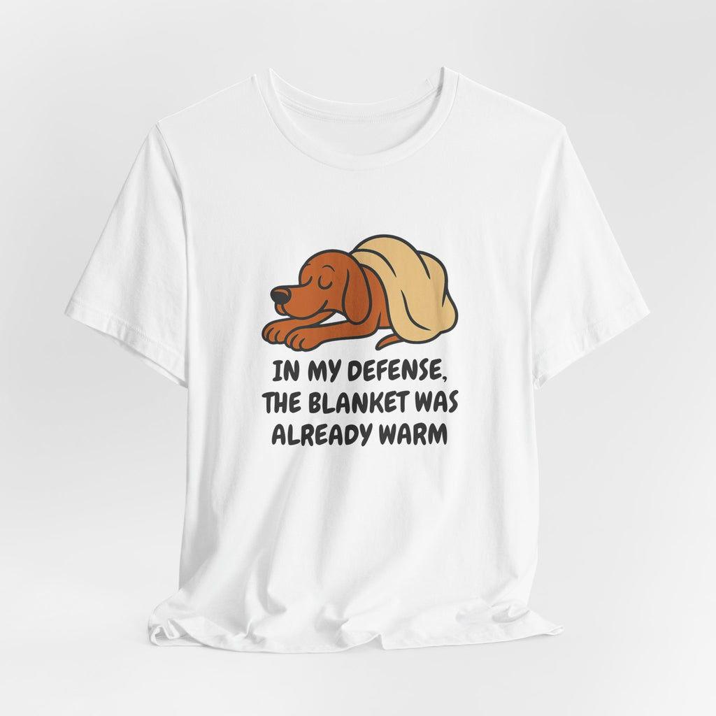 Vizsla Blanket Was Already Warm Tee