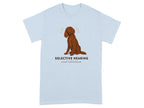 Light blue t-shirt with a brown dog and "SELECTIVE HEARING" text.
