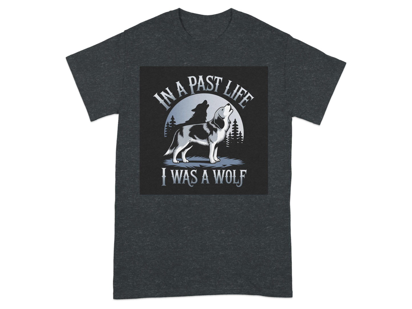 In A Past Life I Was A Wolf T-shirt product