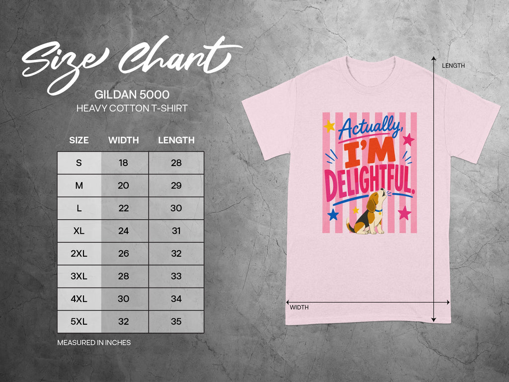 Gildan 5000 t-shirt size chart with "Actually, I'm Delightful" graphic.