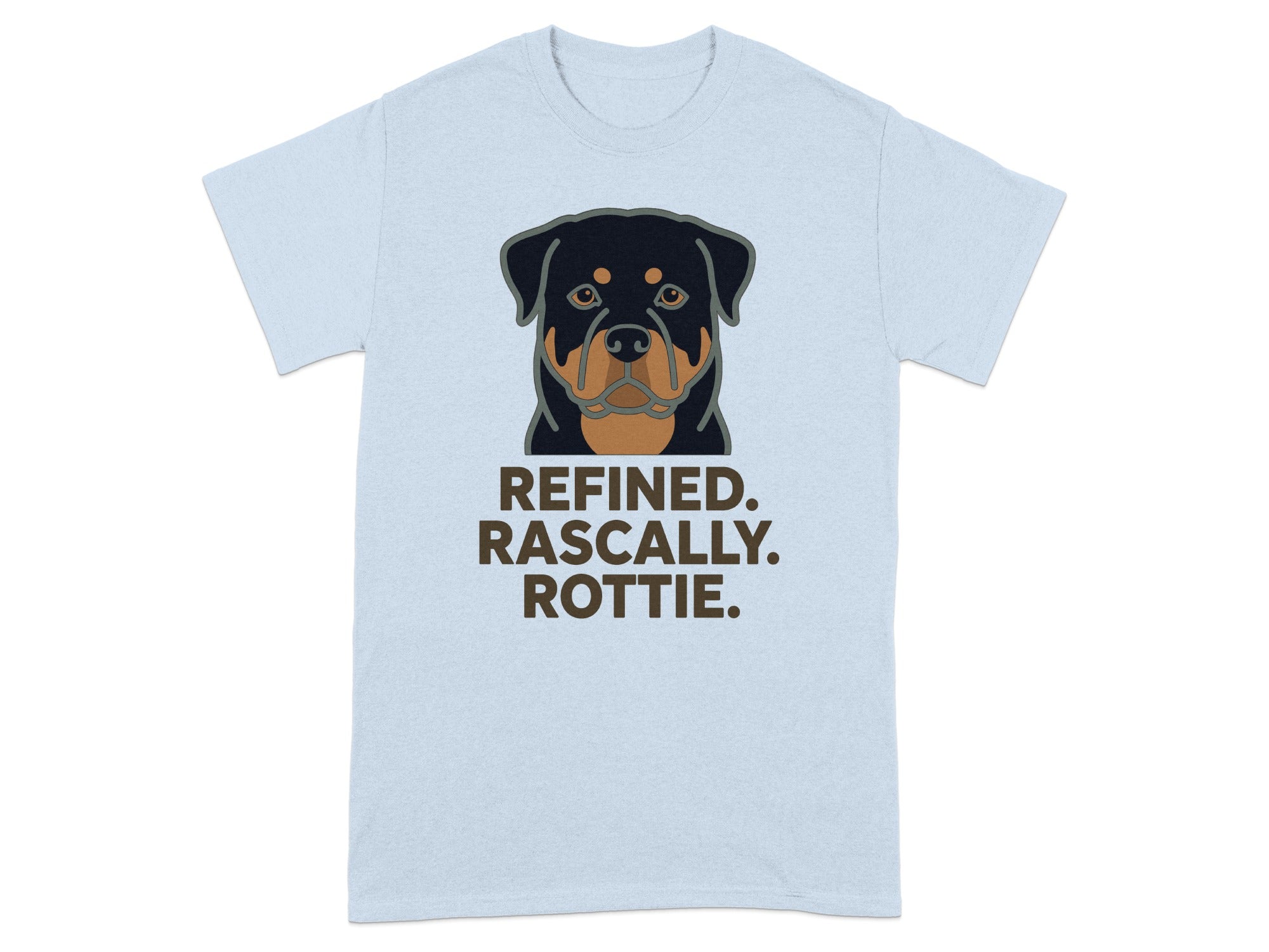 Light blue t-shirt with "REFINED. RASCALLY. ROTTIE." text and a Rottweiler graphic.