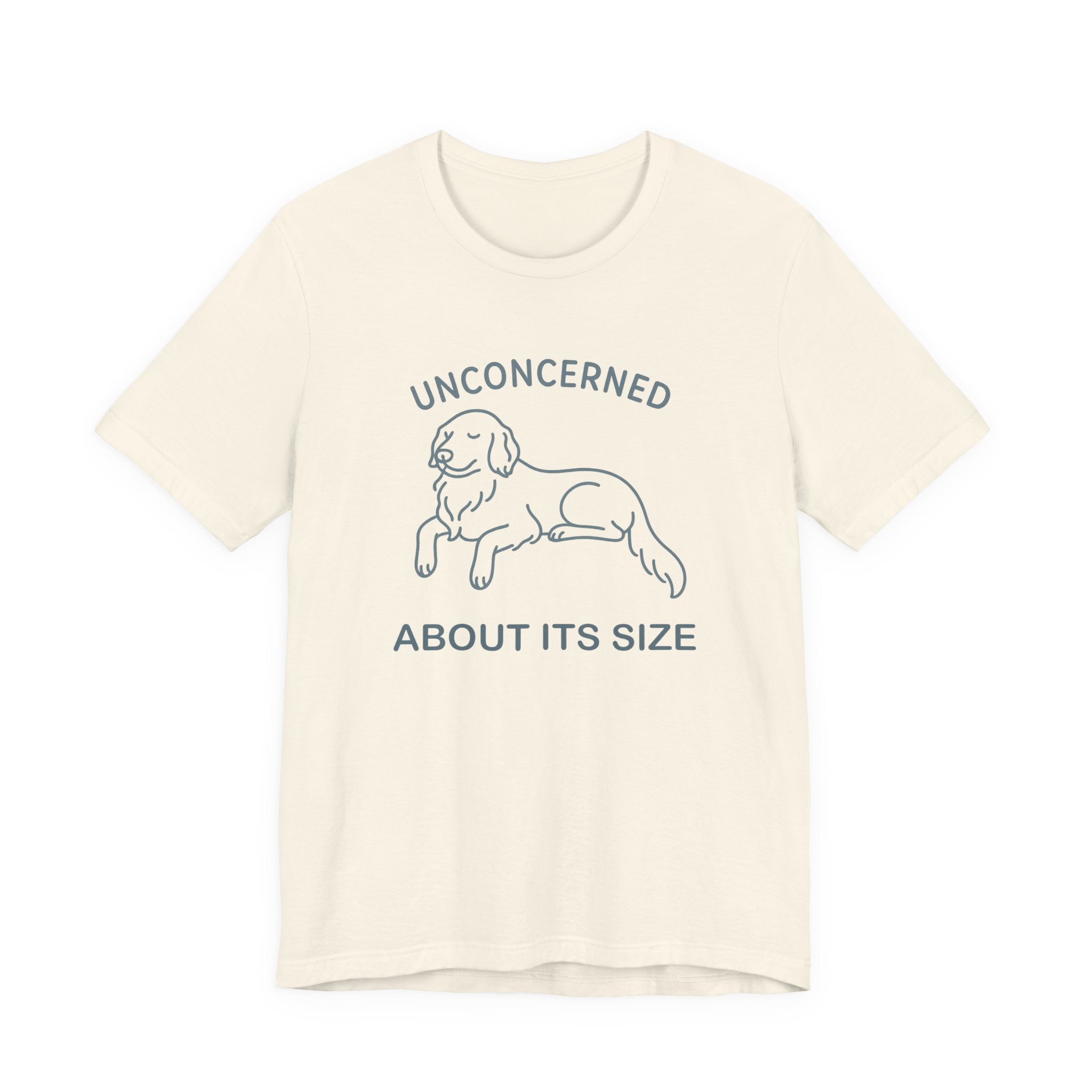 Flat-Coat Unconcerned About Its Size Tee
