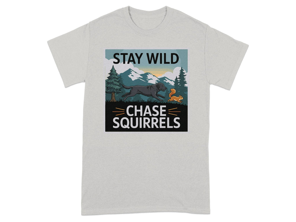 Stay Wild Chase Squirrels Outdoor Adventure Shirt
