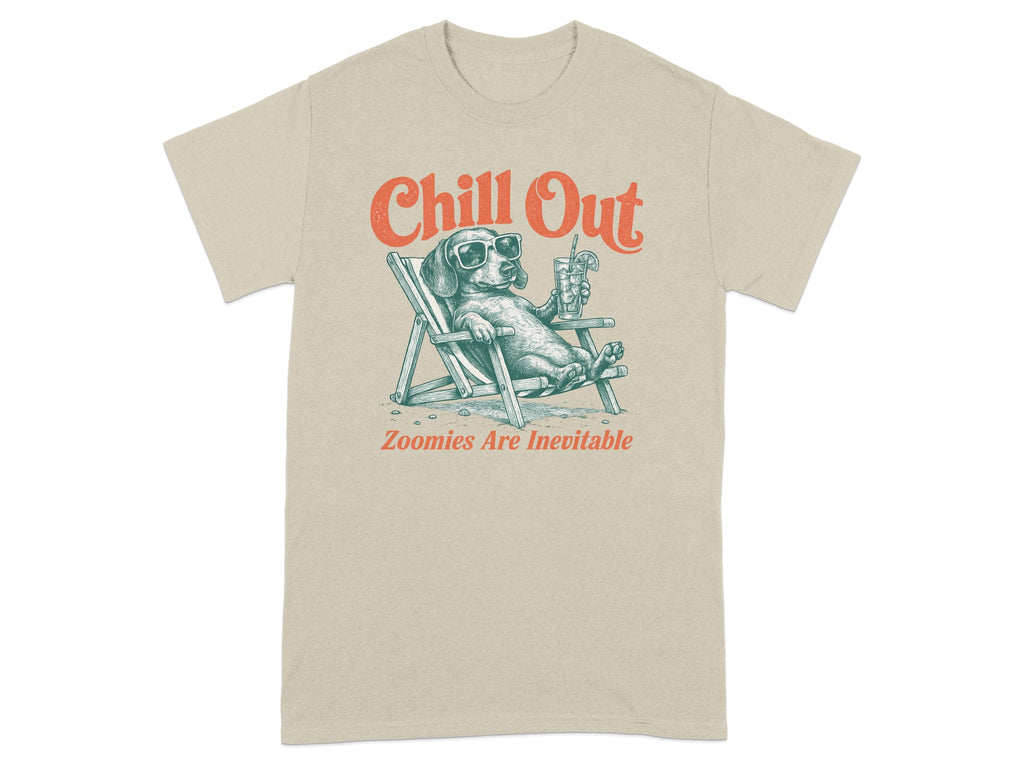 Dachshund wearing sunglasses relaxing in a lounge chair, "Chill Out" and "Zoomies Are Inevitable" text.