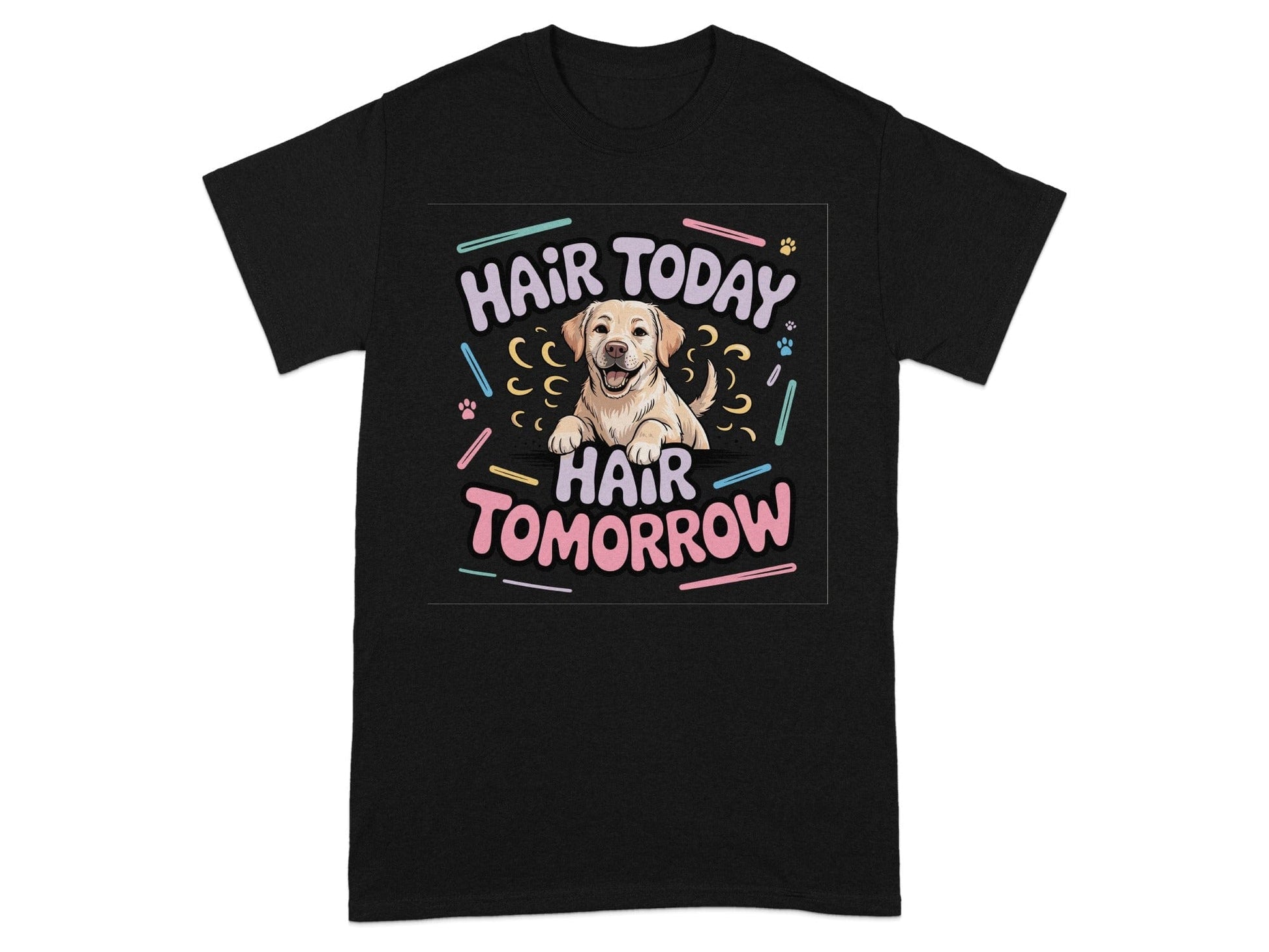 Hair Today Hair Tomorrow Cute Dog Lovers T-shirt product