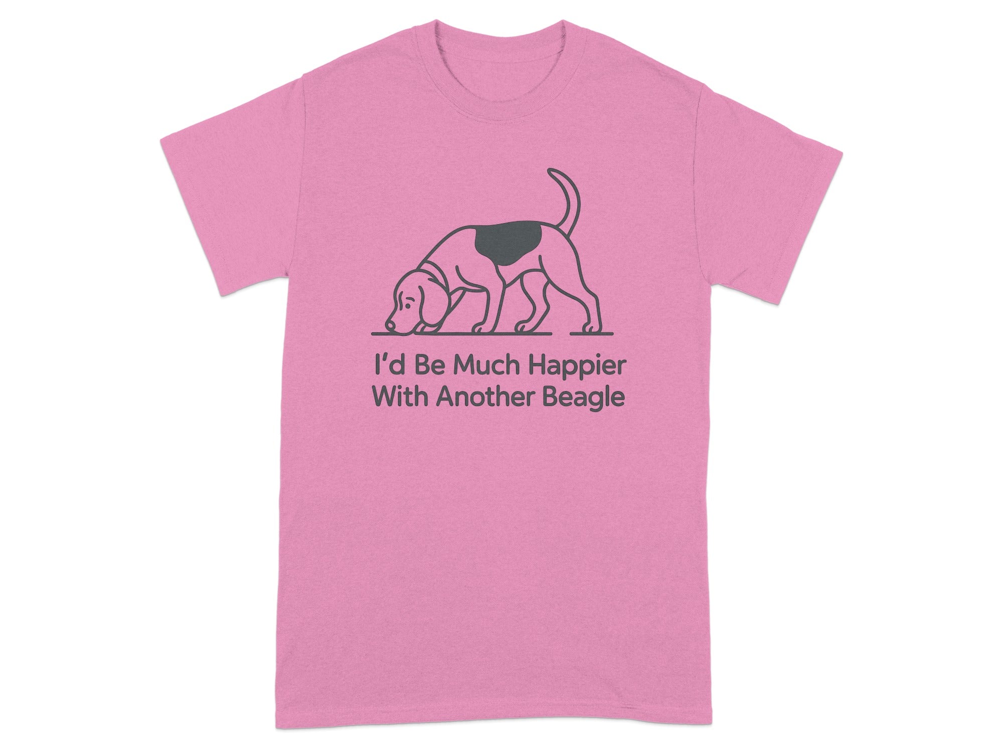 Pink t-shirt with a beagle graphic and text "I'd Be Much Happier With Another Beagle".