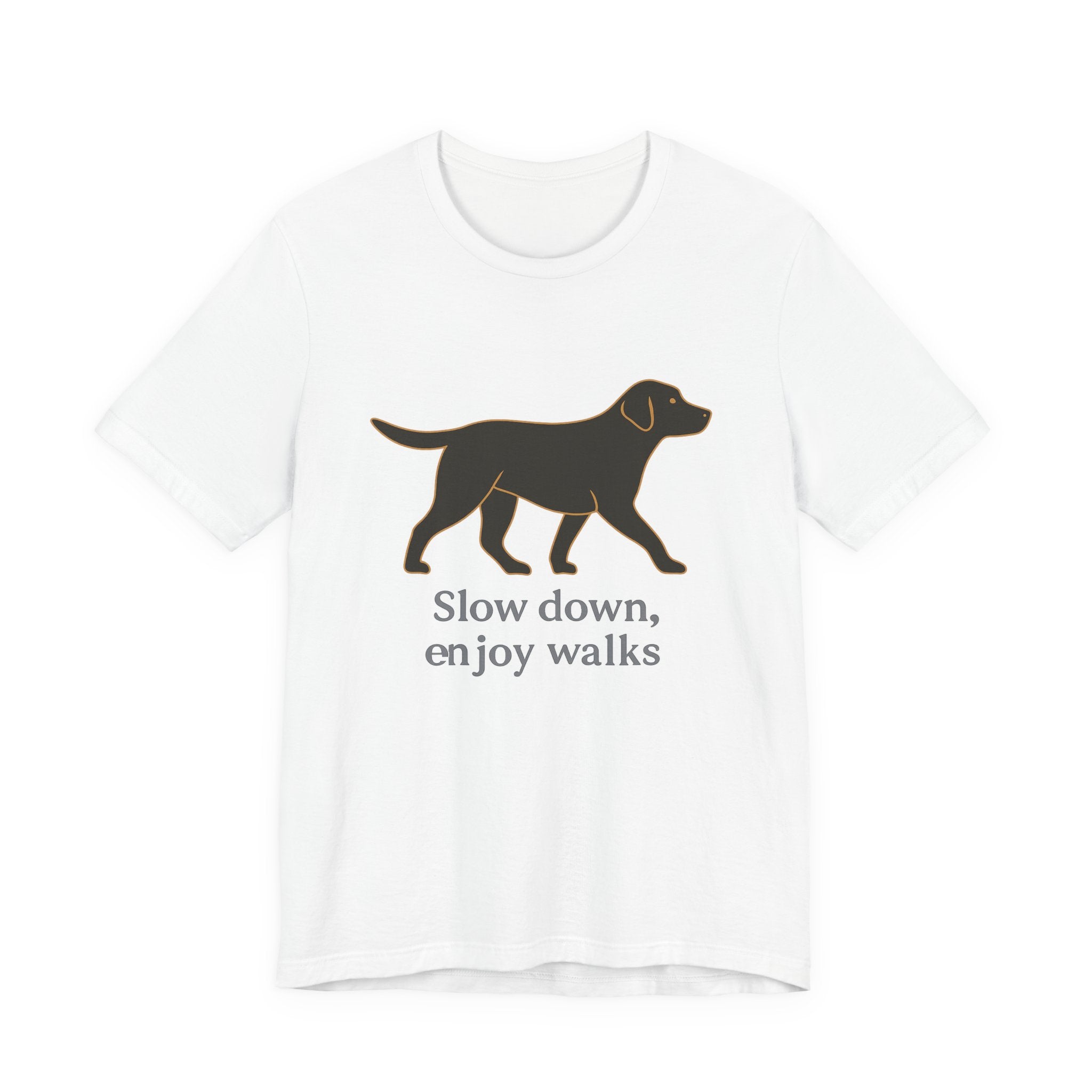 Black Lab Slow Down Enjoy Walks Tee