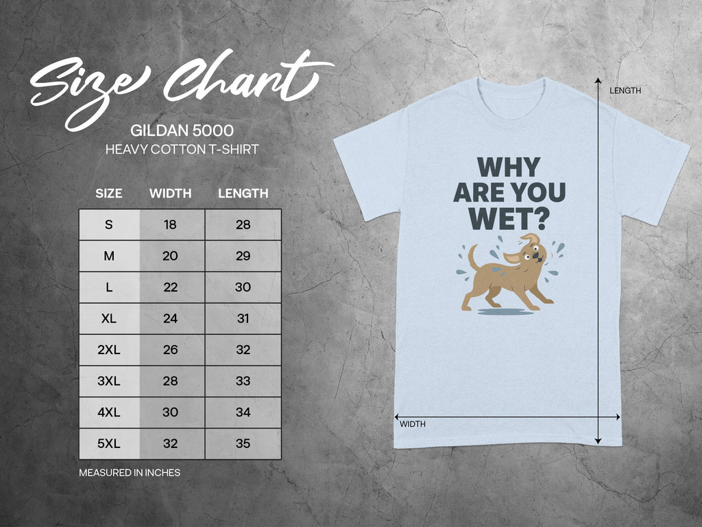 Funny Cartoon Wet Dog Why Are You Wet T-Shirt