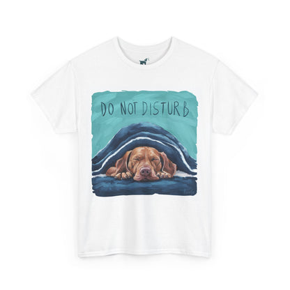 Do Not Disturb Vizsla T Shirt T-Shirt