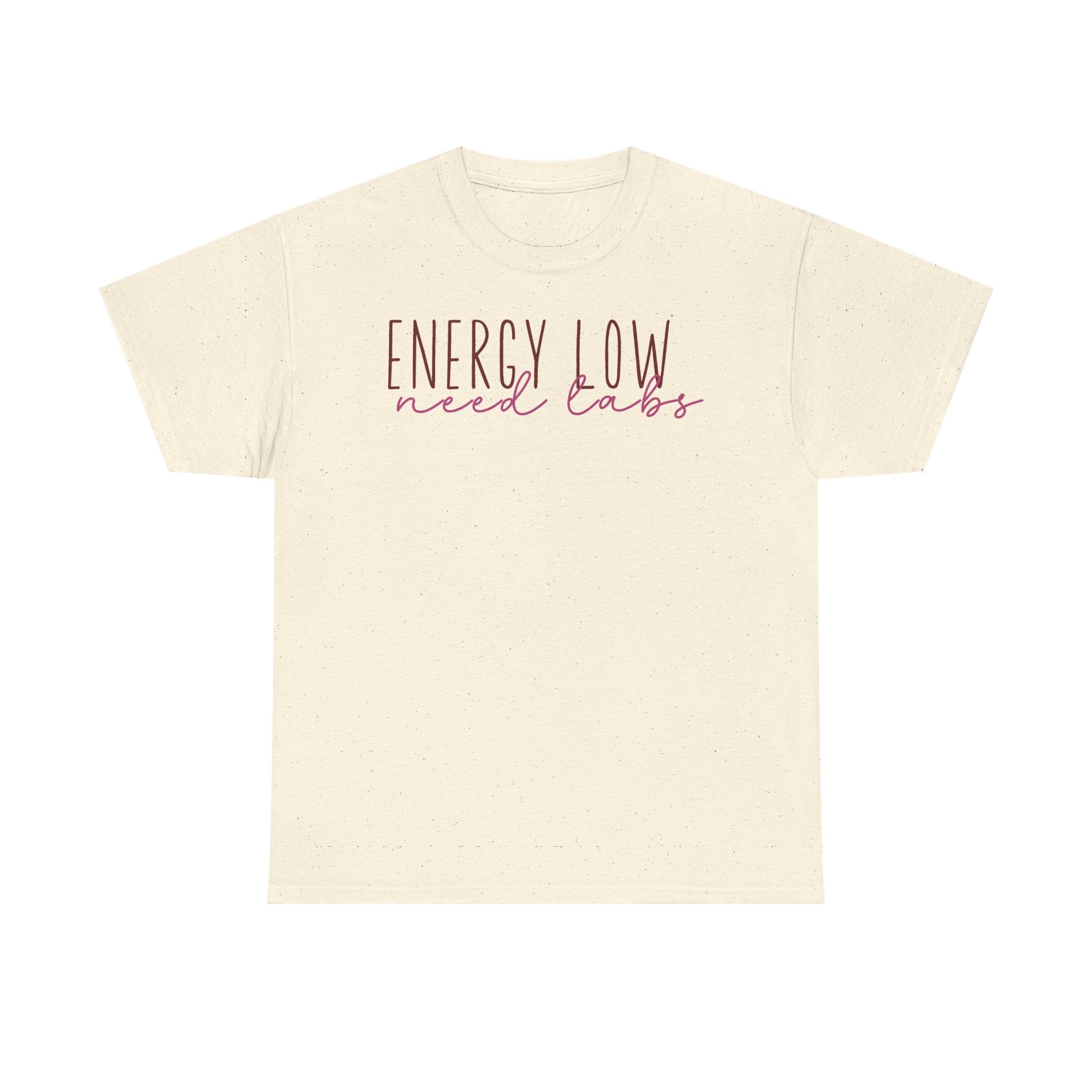 Energy Low Need Labs T-Shirt