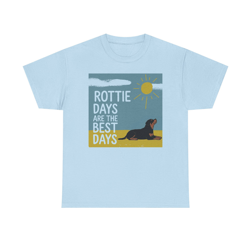 Rottie Days Are The Best Days T-Shirt