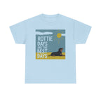 Rottie Days Are The Best Days T-Shirt