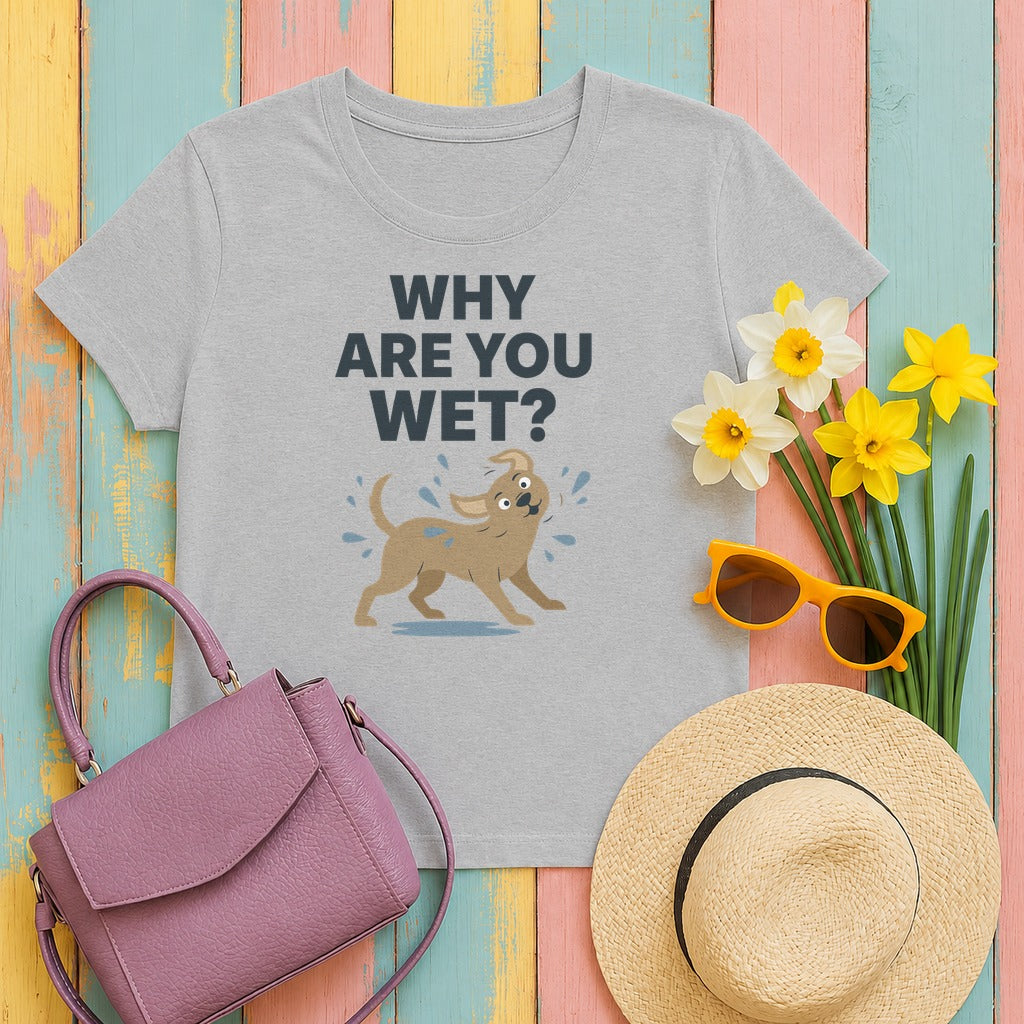 Why Are You Wet Dog T-Shirt in Sport Grey