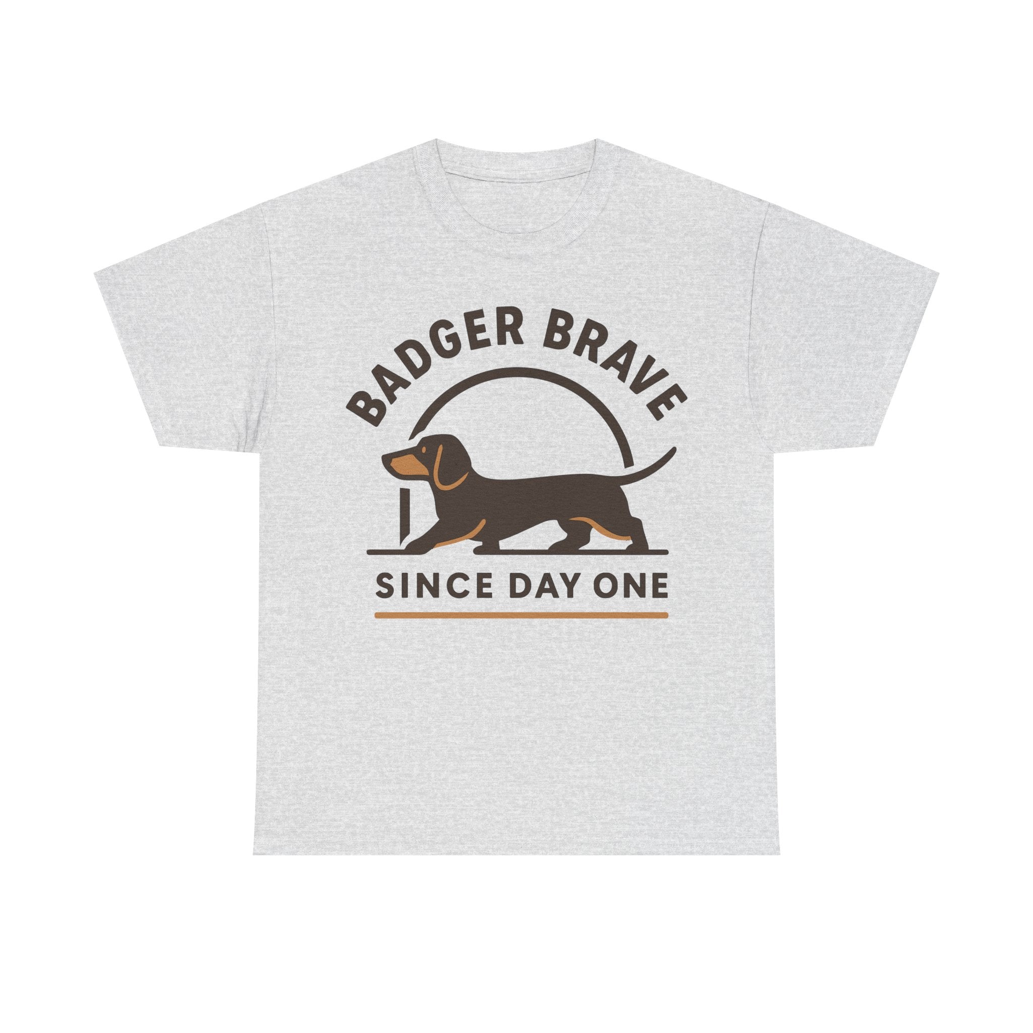 Cute dachshund "Badger brave since day one" T-shirt