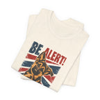 German Shepherd Be Alert We Need More Lerts Tee