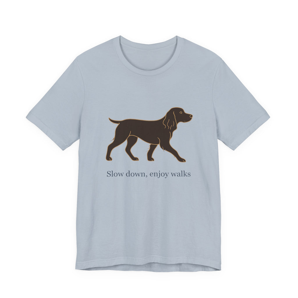 Boykin Spaniel Slow Down Enjoy Walks Tee
