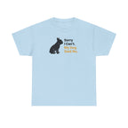 Sorry I Can't My Dog Said No Graphic Bulldog T-Shirt