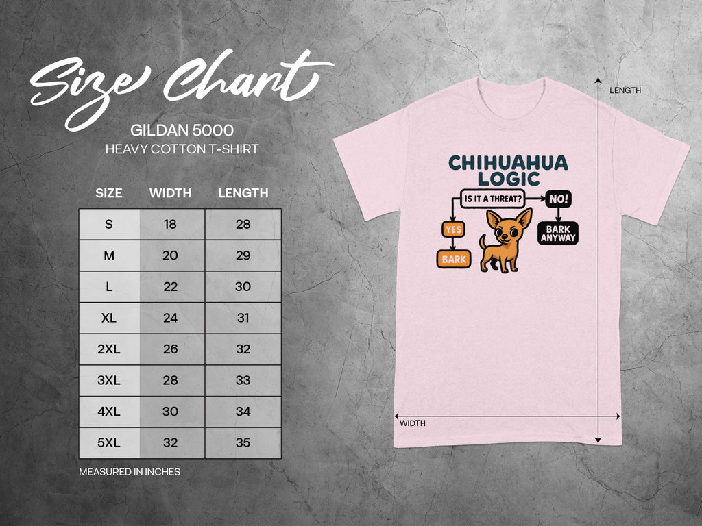 Gildan 5000 t-shirt size chart with 'Chihuahua Logic' graphic and measurements in inches.