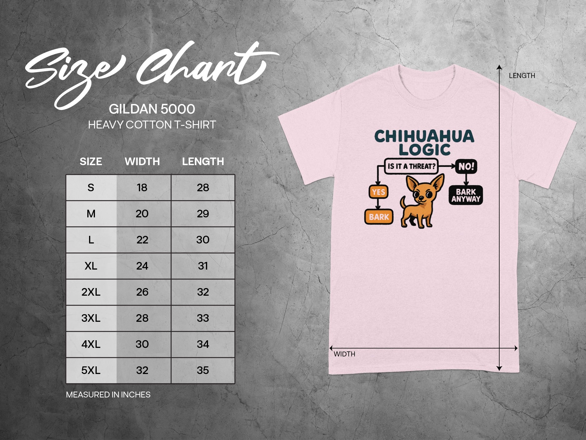 Gildan 5000 t-shirt size chart with 'Chihuahua Logic' graphic and measurements in inches.
