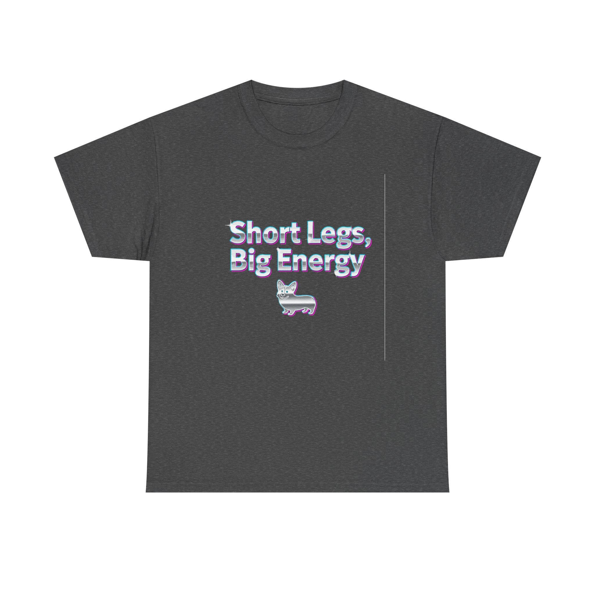 Short Legs Big Energy with a Corgi Image T-Shirt