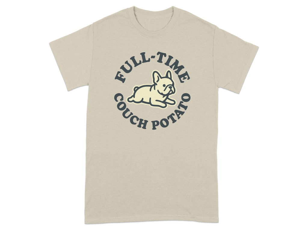 Beige t-shirt with "FULL-TIME COUCH POTATO" and a French bulldog graphic.