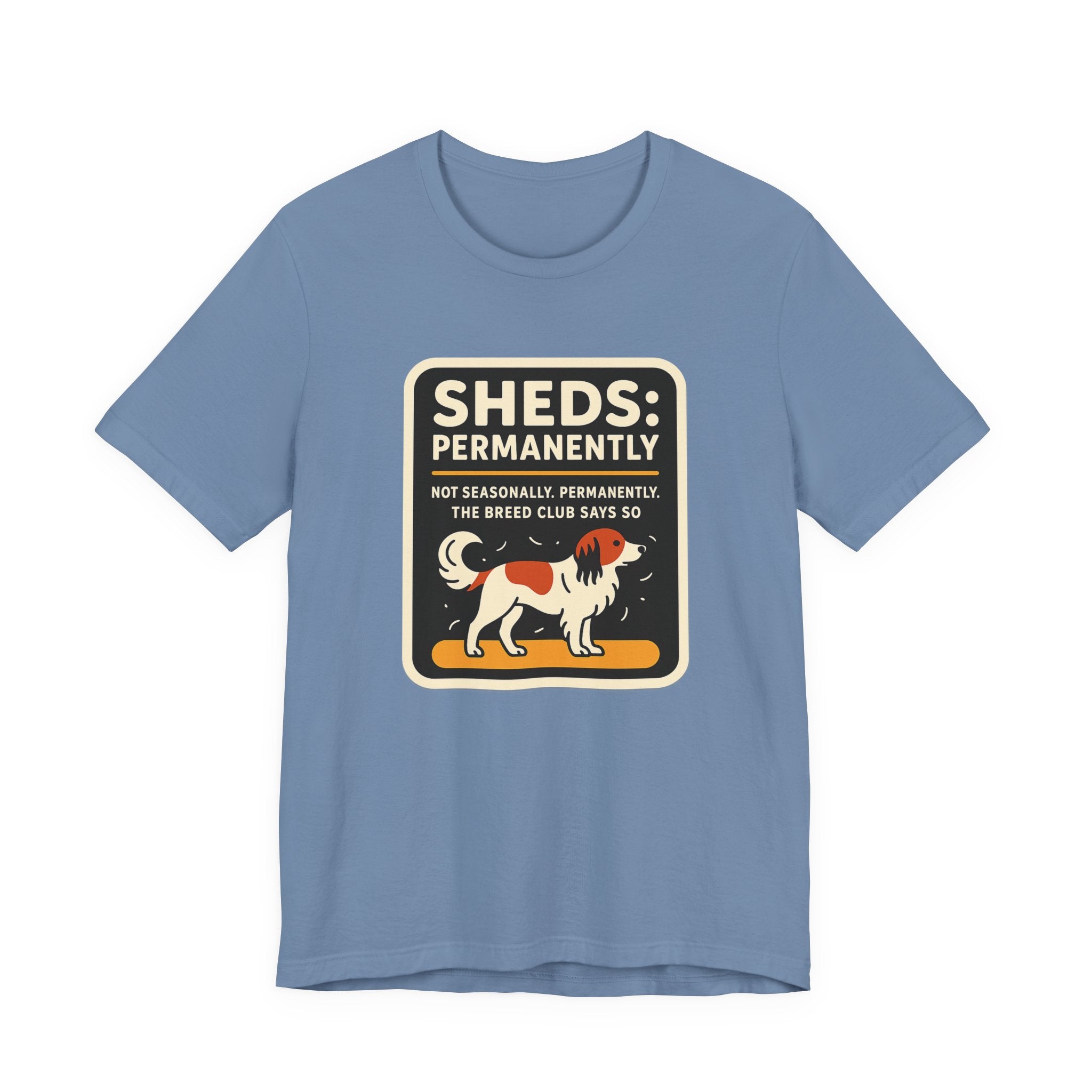 Kooikerhondje Sheds Permanently Tee