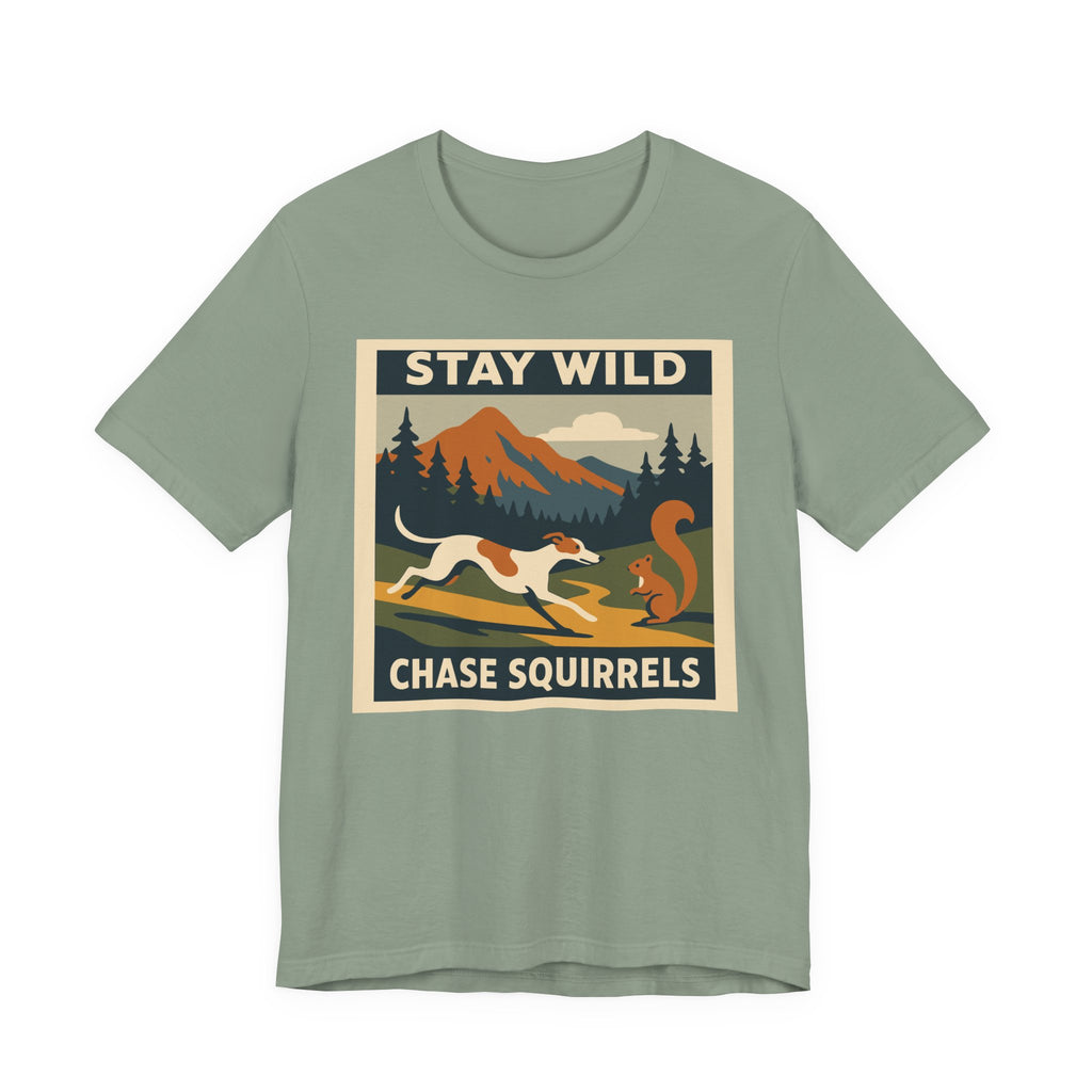 Greyhound Stay Wild Chase Squirrels Tee