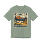 Greyhound Stay Wild Chase Squirrels Tee