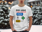 Dog Logic Funny Statement T-shirt Novelty Graphic product
