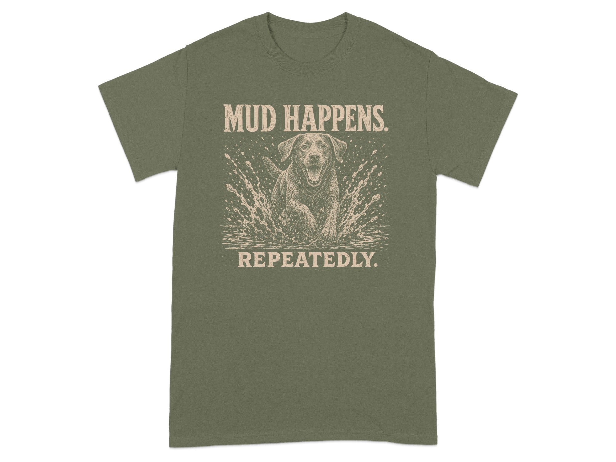 Green t-shirt with a dog splashing in mud and text "MUD HAPPENS. REPEATEDLY."