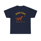 The Birds First. Gordon Setter T-Shirt