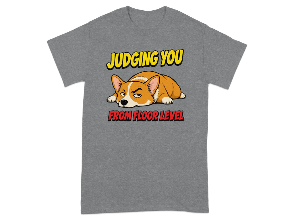 Corgi lying down with text "JUDGING YOU FROM FLOOR LEVEL".