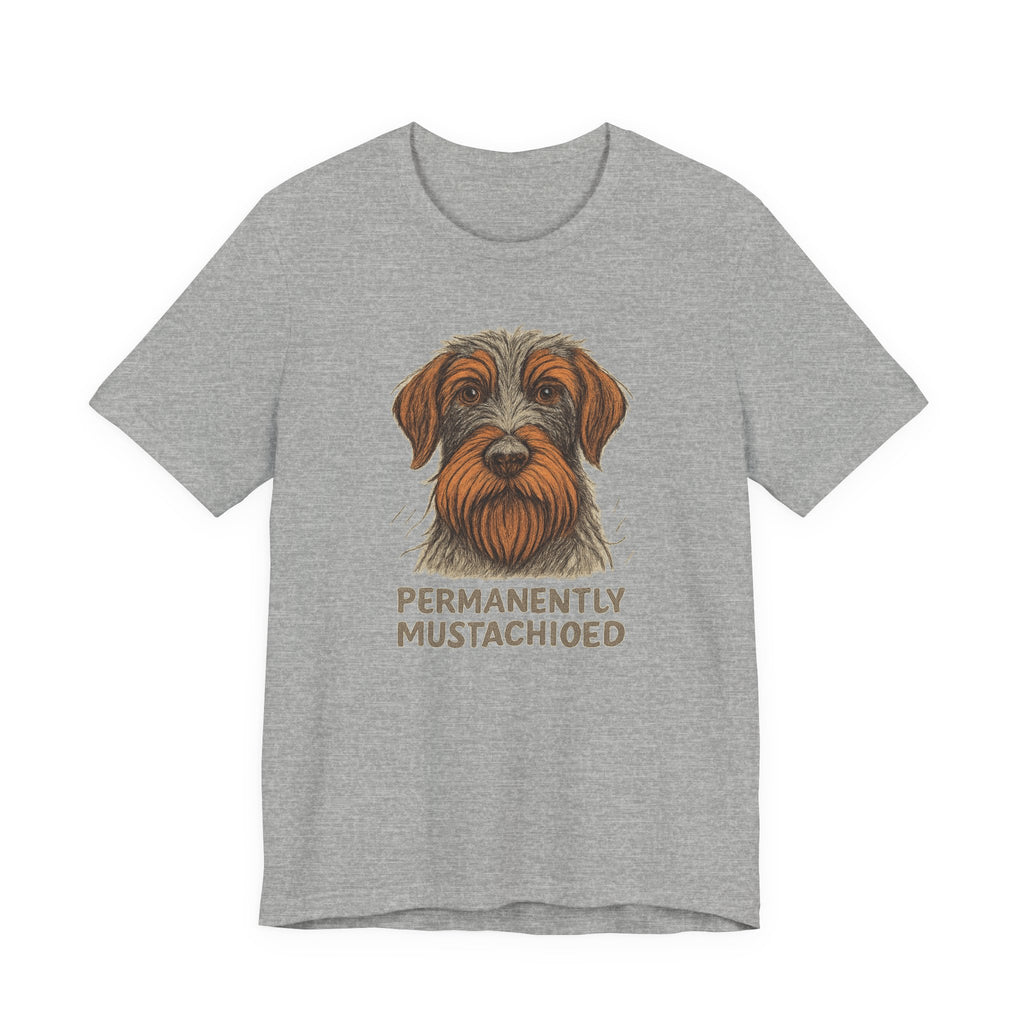 Wirehaired Pointing Griffon Permanently Mustachioed Tee