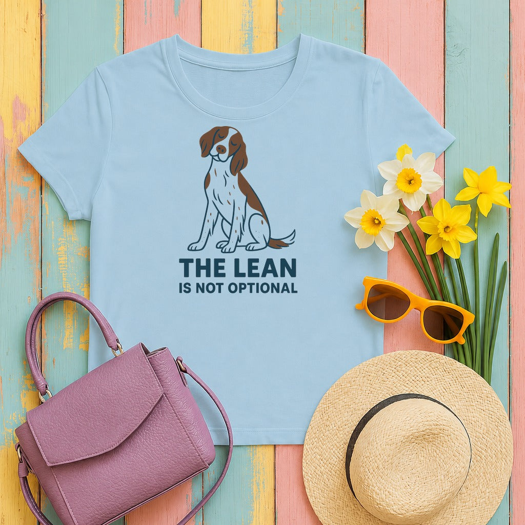 Irish Red and White Setter The Lean Is Not Optional Tee