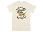 Short Legs Tall Coffee Dog Graphic T-Shirt