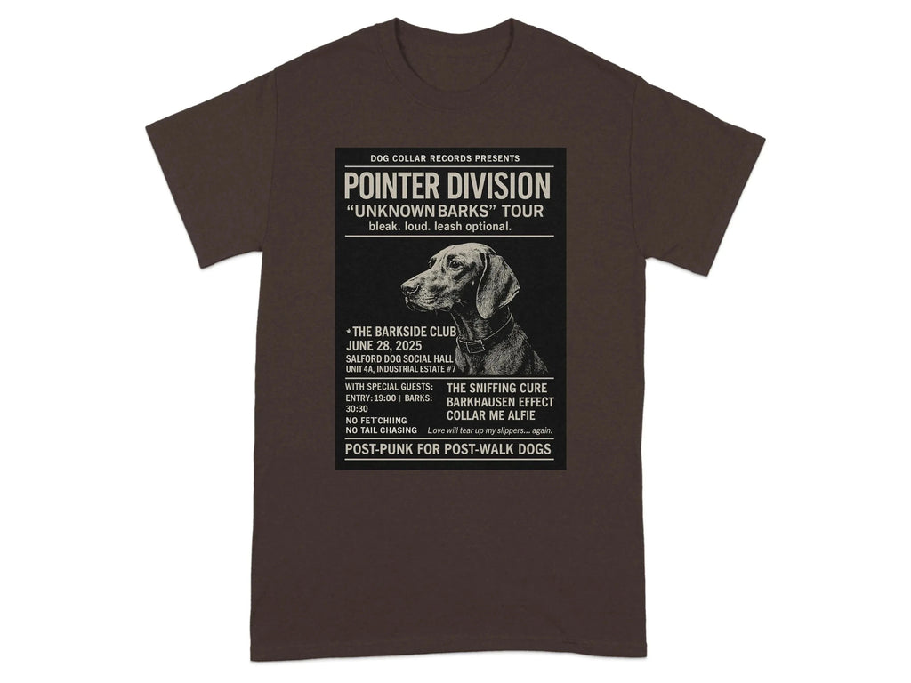 Pointer Division Unknown Barks Tour Dog Graphic T-Shirt Dark Chocolate T-shirt
