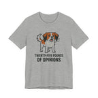 Kooikerhondje Twenty-Five Pounds Of Opinions Tee
