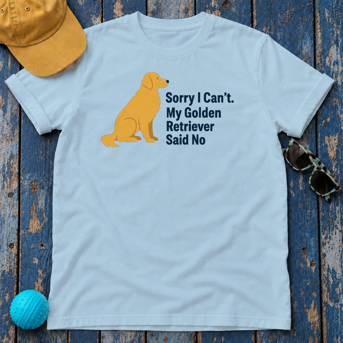 Golden Retriever Said No T-Shirt in Light Blue