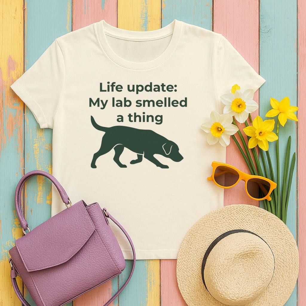 My Lab Smelled A Thing T-Shirt in Natural