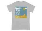 Dog Days Are The Best Days Graphic T-Shirt