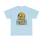 Drool Is Just Retriever Glitter T-Shirt