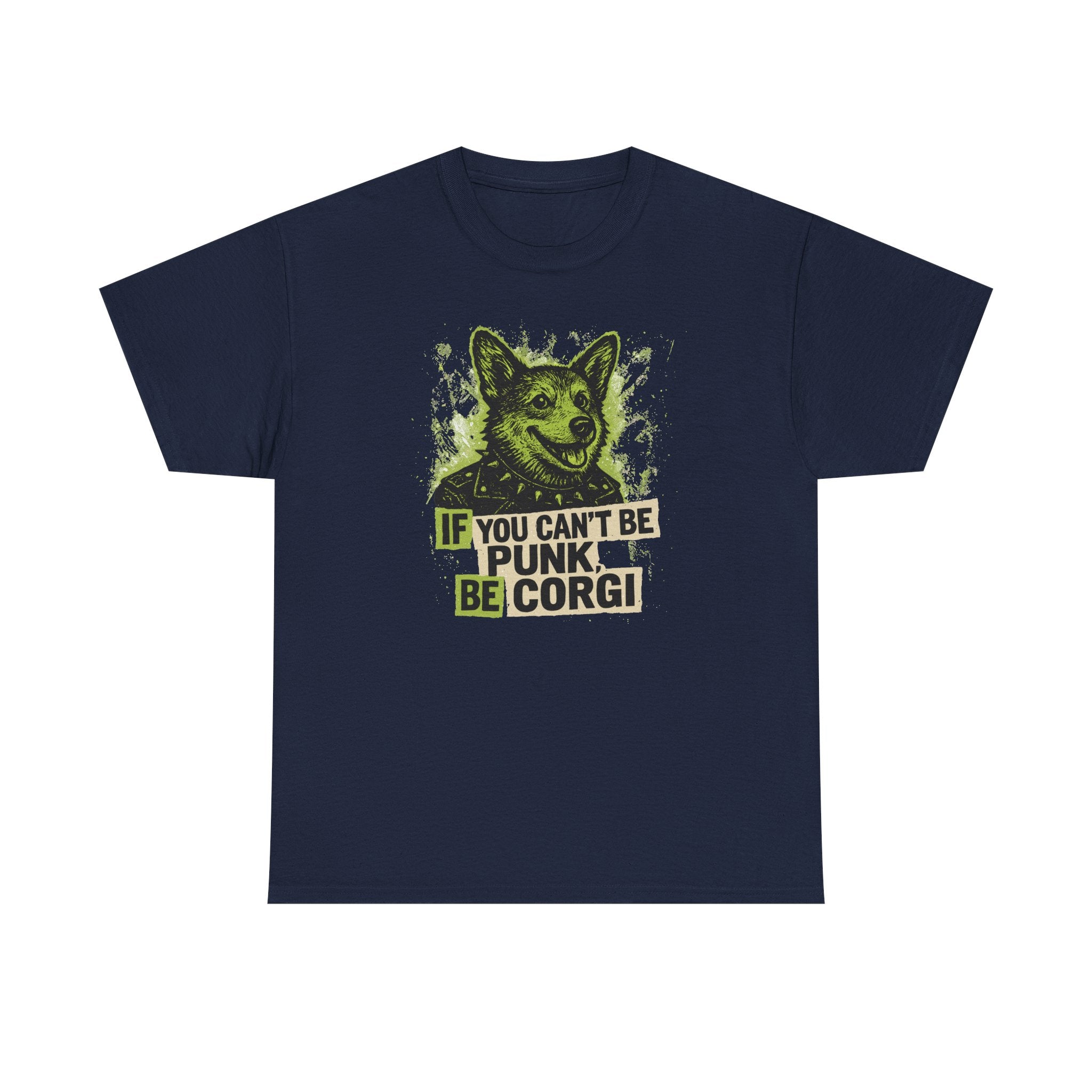 If You Can't Be Punk Be Corgi Funny Corgi Lover T-Shirt