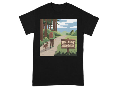 Take A Hike Bring The Dog Graphic Tee Shirt product type