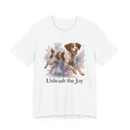 Brittany Spaniel Unleash the Joy Tee