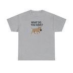 Funny Dog What Do You Have Question Mark T-Shirt