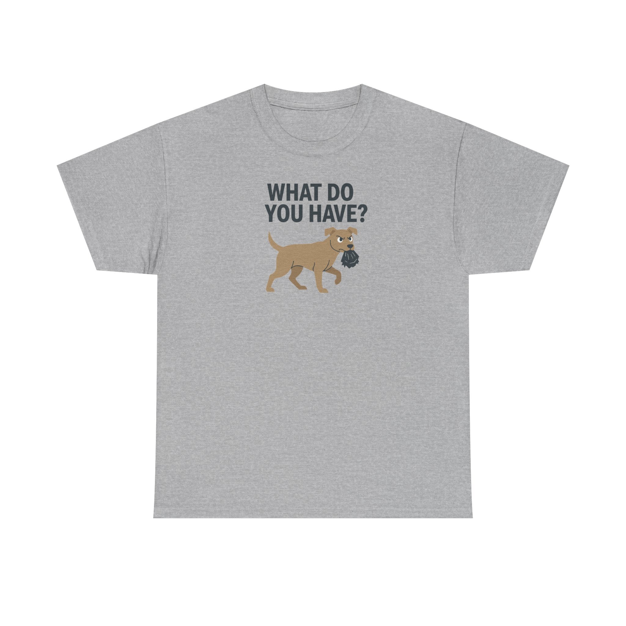 Funny Dog What Do You Have Question Mark T-Shirt