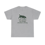 Life update My beagle smelled a thing T-Shirt