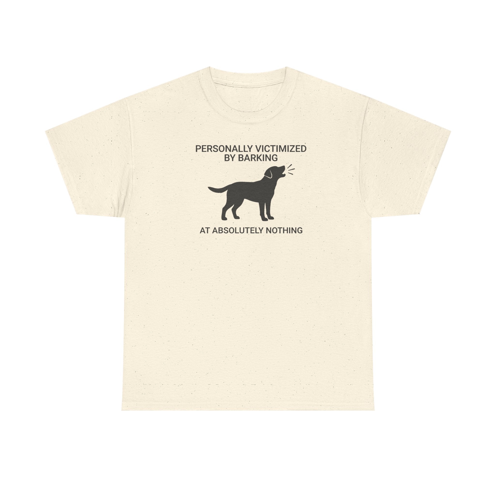 Victimized By Barking Dog T-Shirt
